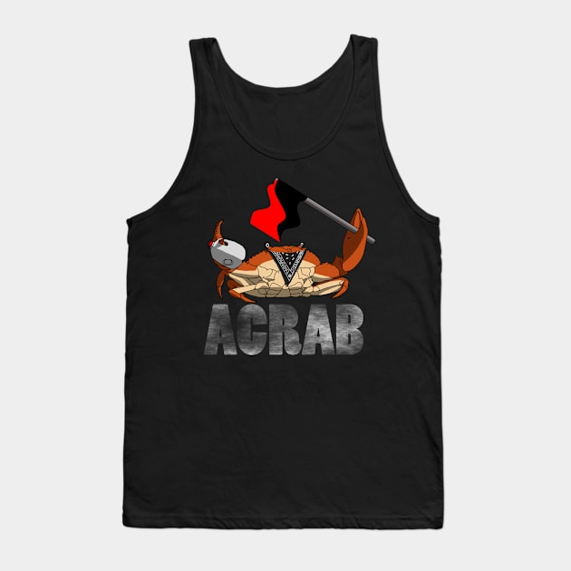 ACRAB Tank Top by Peach Stone Stuff